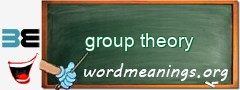WordMeaning blackboard for group theory